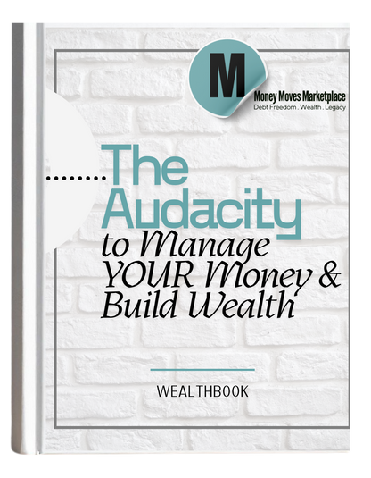 The Audacity to Manage Your Money & Build Wealth Interactive Wealthbook